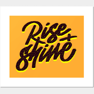 rise+shine Posters and Art